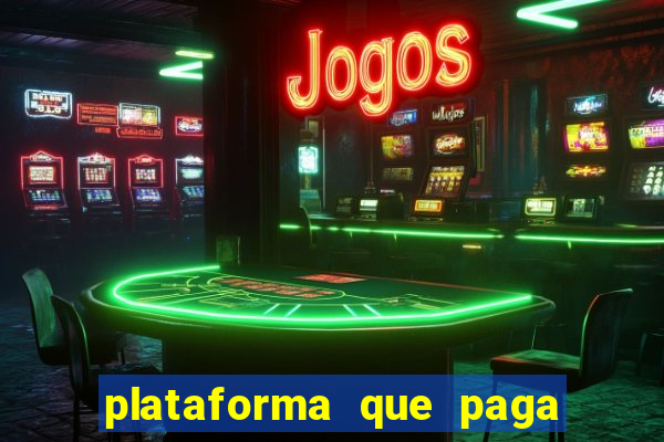 plataforma que paga fortune tiger